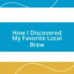 How I Discovered My Favorite Local Brew