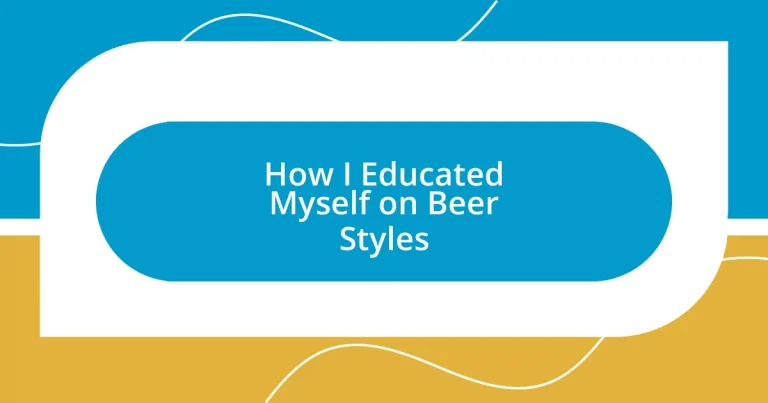 How I Educated Myself on Beer Styles