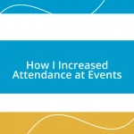 How I Increased Attendance at Events