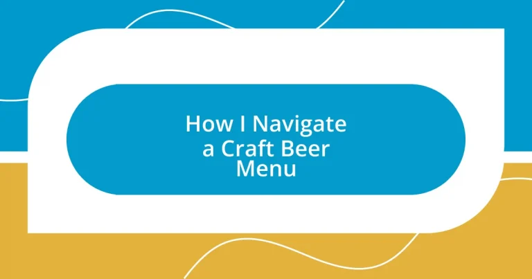 How I Navigate a Craft Beer Menu