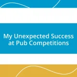 My Unexpected Success at Pub Competitions